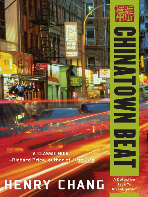 Title details for Chinatown Beat by Henry Chang - Available
